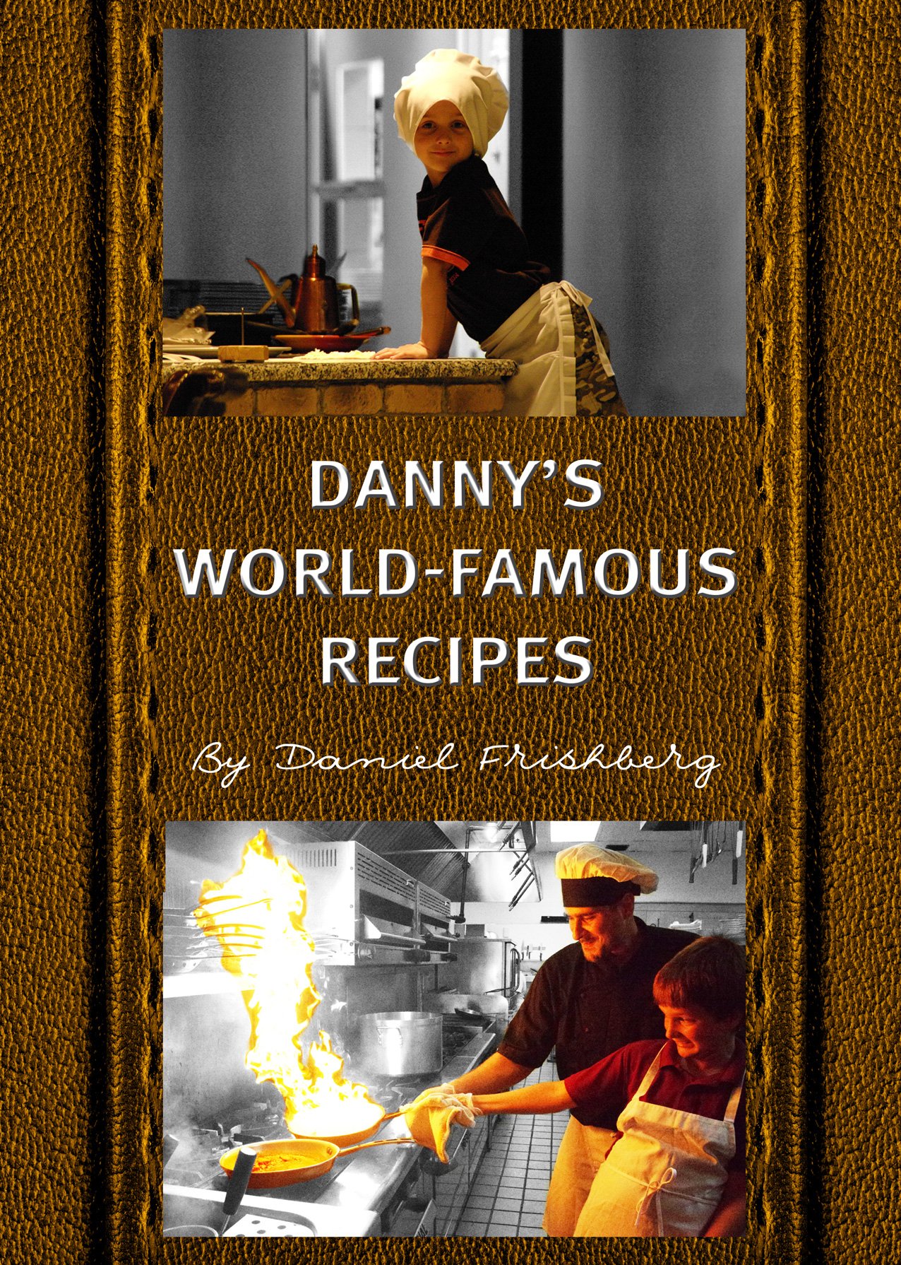 Cover of Danny’s World-Famous Recipes