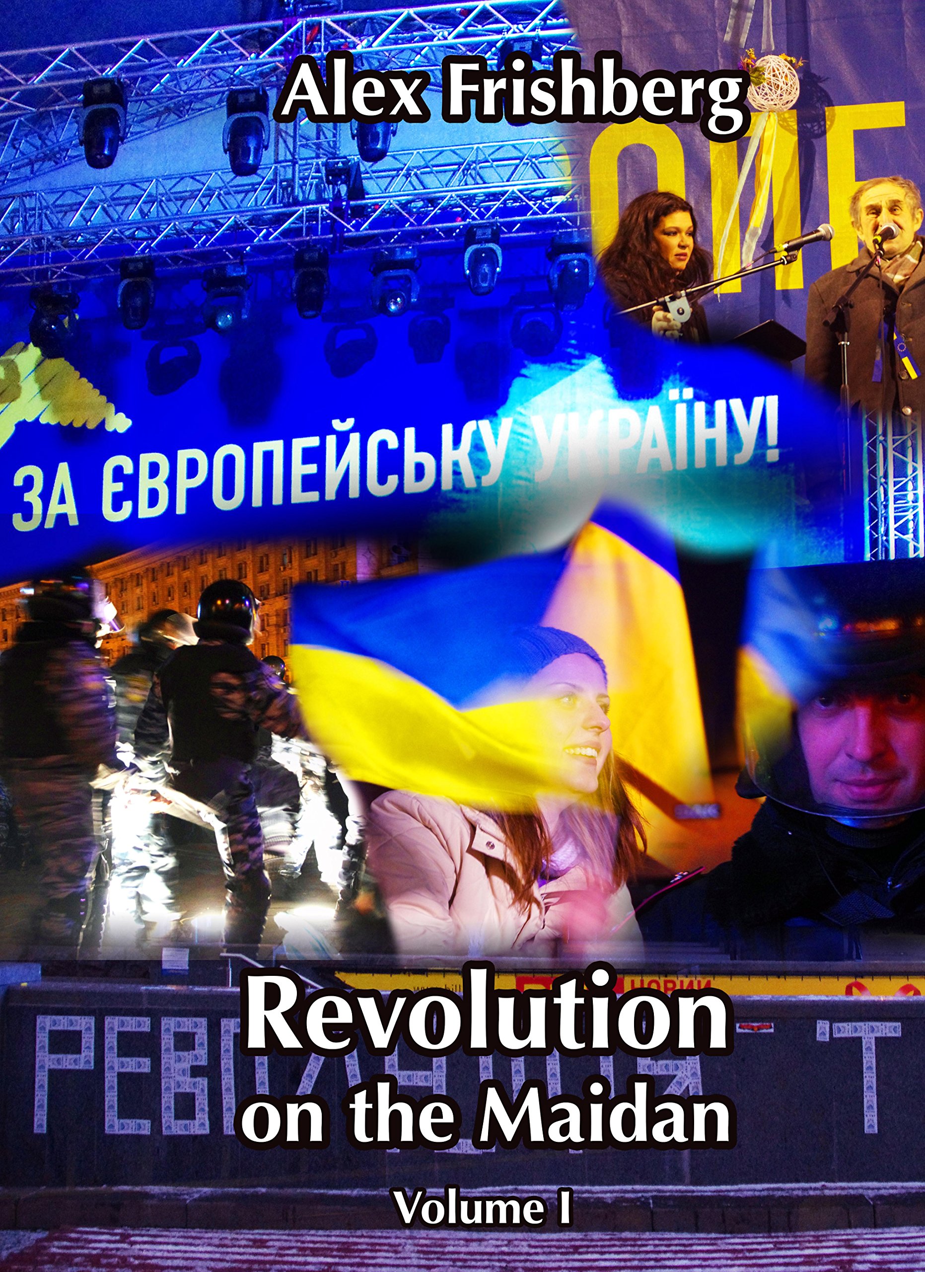 Cover of Revolution on the Maidan, Volume I